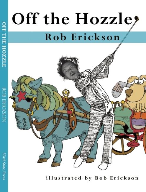 Book cover image for Off the Hozzle ISBN: 9780981753379